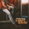 Jordan Davis - I Ain't Sayin' (Alt. Version)