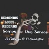 El Fantasma、El Clandestino - Somos Lo Que Somos (Audio Official)