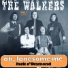 The Walkers - Oh Lonesome Me