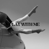 Big Wayne - Play with me (Explicit)