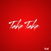 Dj Mon8 - Take Take