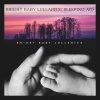Bright Baby Lullabies - Twilight