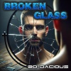 Bo-Dacious - Broken Glass