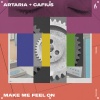 Artaria、Cafius - Make Me Feel On