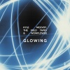 Kyle McEvoy、Wowflower、The Field Tapes、goosetaf、Guustavv - GLOWING
