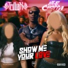 Trillian、NLE Choppa - Show Me Your Love (Explicit)