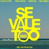 LOSDELAPIÑA、Ryan Castro、Akapellah、Tavo the producer、This is mailo - SE VALE TOO (feat. This Is Mailo, Tavo the producer)(Remix|Explicit)