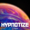 Lyrik - Hypnotize