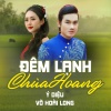 Ý Diệu、Võ Hoài Long - Đêm Lạnh Chùa Hoang