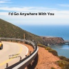 Chrissy Roberts、Andre Stepanian - I'd Go Anywhere With You (feat. Andre Stepanian)