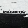 Mazzi - MAGNETIC