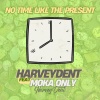 HarveyDent、Ev Thompson、Kurlz、Moka Only - No Time Like The Present (feat. Moka Only)(Explicit)