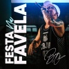 Mc Boy Do Charmes、Dj Jb Mix - Festa Na Favela (Explicit)