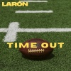 LaRon - Time Out