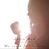 Laura Mam - We Could Fall In Love