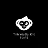Hùng Quân、Gold MK - TÌNH YÊU DẠI KHỜ (Lofi)
