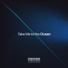 Temple One - Take Me to the Ocean