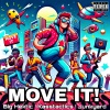 Big Hektic、Kasstactics、Junkyard - Move It! (feat. Kasstactics & Junkyard)(Explicit)
