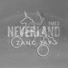 Zang Jay - Neverland Pt.2