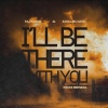 DJ M.O.D.、Malik Gita、Senda - I'll Be There with You (feat. Malik Gita & Senda)
