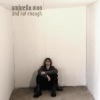 Umbrella Man - and not enough