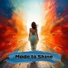 Inspirational Vibes、AI-Assisted Music、vocals - Made to Shine (feat. AI-Assisted Music/Vocals/Lyrics)