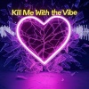 Shekina Karen、Katapilla - Kill Me With The Vibe