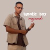 Lunatic Boy - Imaginando (Explicit)