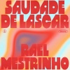 Rael、Mestrinho - Saudade de lascar
