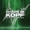 Isi Glück、Le Shuuk - Chaos im Kopf
