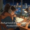 Background Music for Study Productivity Girll - Effortless Productivity Tunes
