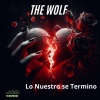 The Wolf - Lo Nuestro se Termino