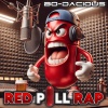 Bo-Dacious - Red Pill Rap (Explicit)