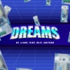 Dope Gang、Ngy、LA Quino、YG mist、McLIFE、Godd Patron - DREAMS (feat. NGY, La QUINO, YG MIST, McLIFE & GODD PATRON)(Explicit)