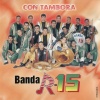 Banda R-15 - Hay Un Tren