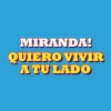 Miranda! - Quiero Vivir a Tu Lado