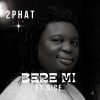 Id Cabasa、9ice、OLABOSOYE DARAMOLA 2PHAT - Bere Mi
