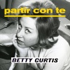 betty curtis - La Pioggia Cadrà