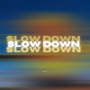 A.D. - Slow Down
