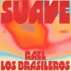 Rael、Los Brasileros - Suave