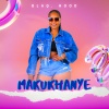 Blaq Hood、Scotts Maphuma、Cyfred - Makukhanye (Radio Version)
