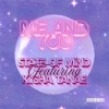 State Of Mind、Kysha Tanae - Me and You (feat. Kysha Tanae)