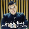 Leo De La Kuweit - Mama daca ma vezi ca plang