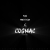 Nakithi.Sa、PMA - Cognac (Main Mix)