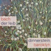Simone Dinnerstein、Baroklyn - Der Leib, BWV 161 (arr. for Piano & Strings by Simone Dinnerstein & Baroklyn)(feat. Baroklyn)