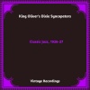 King Oliver's Dixie Syncopators - Too Bad (Version 1)