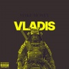 Vladis - Make money