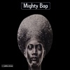 The Mighty Bop - Mellow