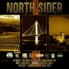 yung cinco、Blanco The Bully、BFD、Casper Loc、bobizz、Mafioso、King Tiger OG、Mad Dog、S20KE、N-Sane - NORTHSIDER (feat. Blanco The Bully, Bobizz, King Tiger OG, Bfd, Mafioso, N-sane, Casper Loc, S20KE & Yung Cinco)(Explicit)