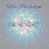 The Combine Church - Her Perfection